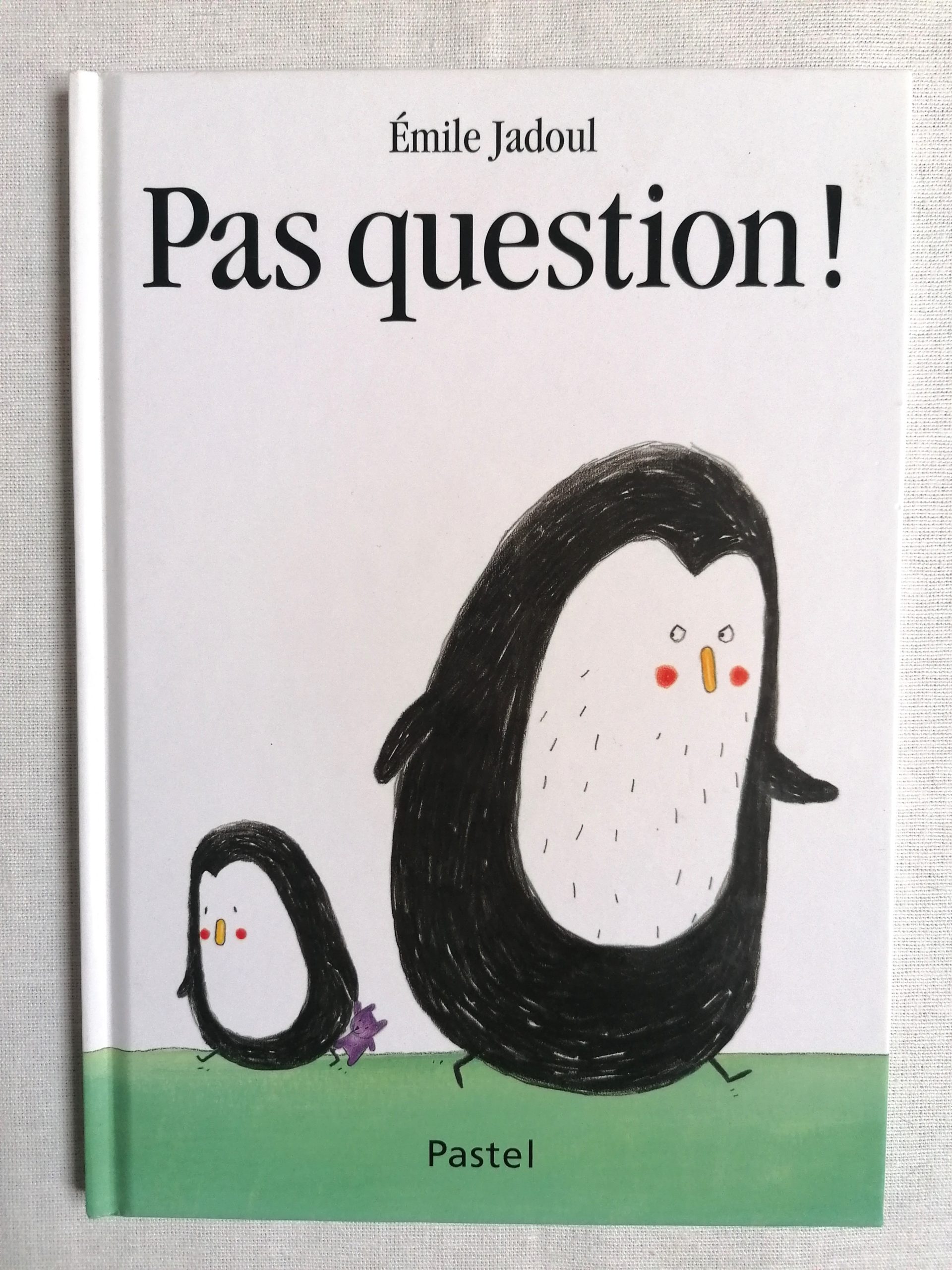 Pas question !
